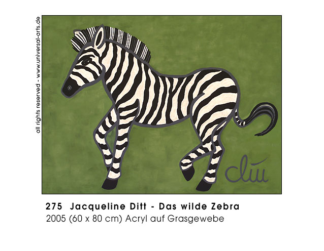Jacqueline Ditt - Das wilde Zebra (The wild Zebra)