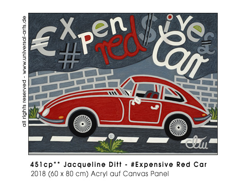 Jacqueline Ditt - #Expensive Red Car (#Teures Rotes Auto)