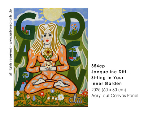 Jacqueline Ditt - Sitting in Your Inner Garden (In Deinem Inneren Garten sitzend)