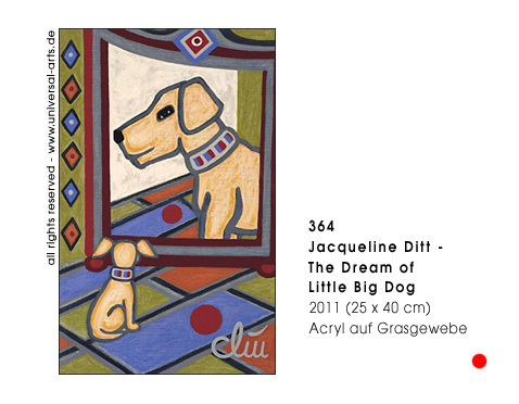 Jacqueline Ditt - The Dream of Little Big Dog (Der Traum vom Grossen Kleinen Hund)