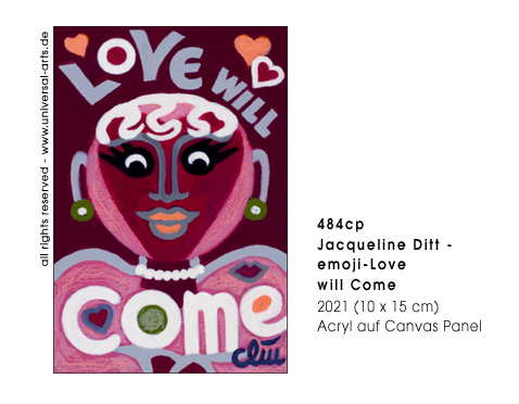 Jacqueline Ditt - Emoji - Love will come (Emotion - Liebe wird kommen)