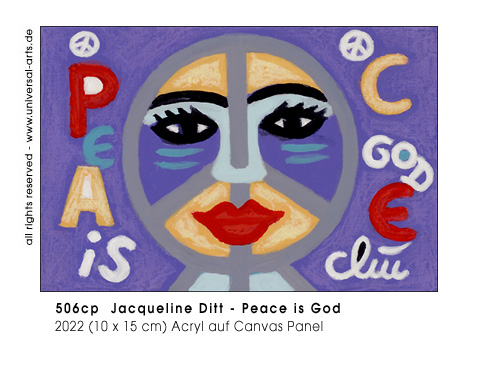 Jacqueline Ditt - Peace is God (Frieden ist Gott)
