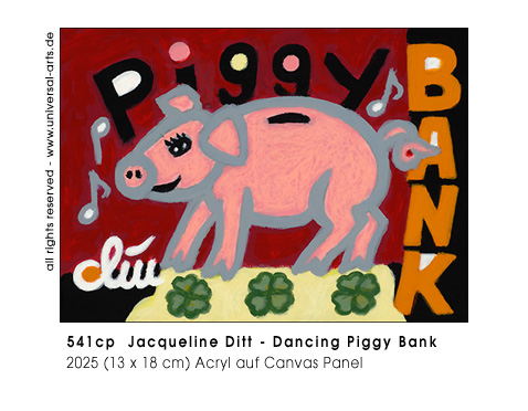 Jacqueline Ditt - Dancing Piggy Bank (Tanzendes Sparschwein)
