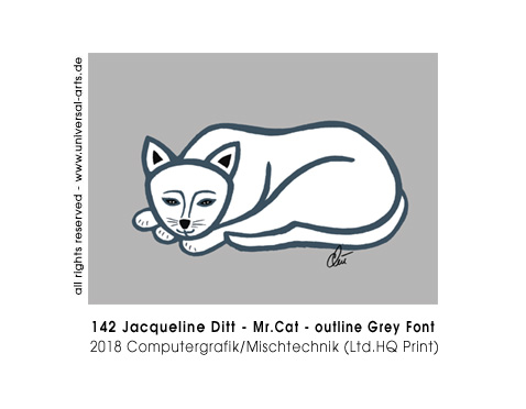 Jacqueline Ditt - Mr.Cat outline - Grey Font  (Herr Kater outline - Grauer Grund))