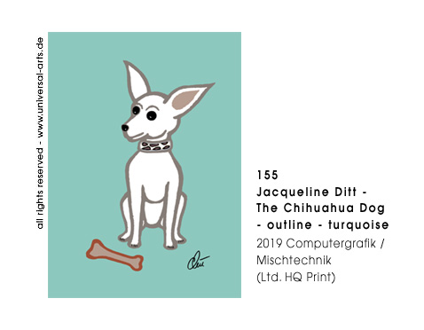 Jacqueline Ditt - The Chihuahua Dog outline - turquoise (Der Chihuahua Hund - outline - türkis)